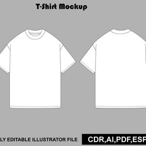 Peut inclure: Un modèle de t-shirt blanc présentant des vues avant et arrière avec des manches courtes et un col rond. Le texte T-Shirt Mockup figure en haut, et le texte FULLY EDITABLE ILLUSTRATOR FILE CDR,AI,PDF,ESP,JPG est en bas de l'image.