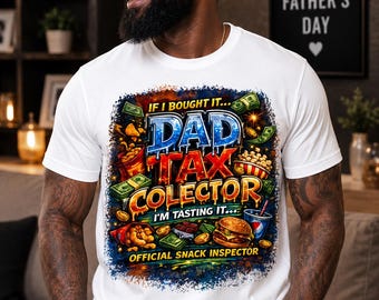 Dad Tax Collector PNG | Funny Snack Inspector Design (Digital Download)