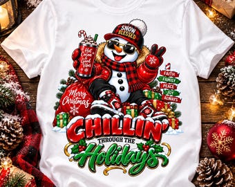 Chillin' Through the Holidays Snowman Christmas PNG, Streetwear Style (Digital Download)