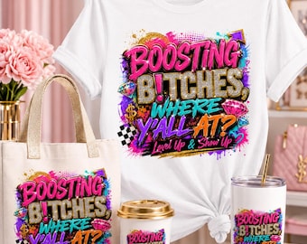 Boosting Baddies PNG, Women Empowerment Shirt Design, Tumbler Mug Tote Bag (Canva Digital Download)