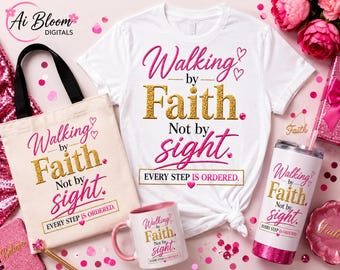 Walking By Faith PNG | Christian Shirt Design | Canva Link PDF