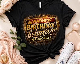 Warning Birthday Behavior PNG | Luxury Glam Birthday Queen Graphic (Digital Download)