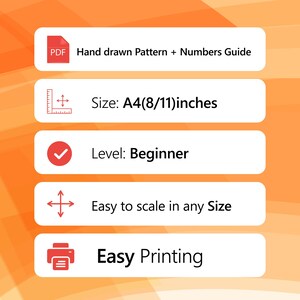 May include: A graphic with text that reads: "Hand drawn Pattern + Numbers Guide", "Size: A4(8/11)inches", "Level: Beginner", "Easy to scale in any Size", and "Easy Printing". The background is orange.