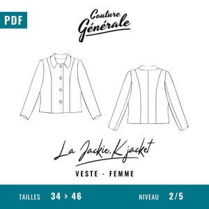 Peut inclure: Un dessin au trait d'un patron de veste, présentant les vues avant et arrière. Le texte comprend "Couture Générale", "La Jackie. Kjacket" et "VESTE - FEMME". Les tailles vont de 34 à 46, avec un niveau de difficulté de 2/5.
