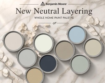 New Neutral Layering Whole Home Paint Color Palette