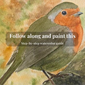 Puede incluir: Pintura a la acuarela de un petirrojo con pecho naranja y alas verde oliva. El ave est&aacute; posada en una rama, sobre un fondo borroso de amarillos y verdes. El texto dice "Follow along and paint this" y "Step-by-step watercolor guide."