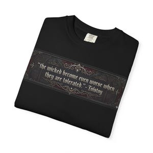 The wicked...Tolstoy Unisex Garment-Dyed T-shirt