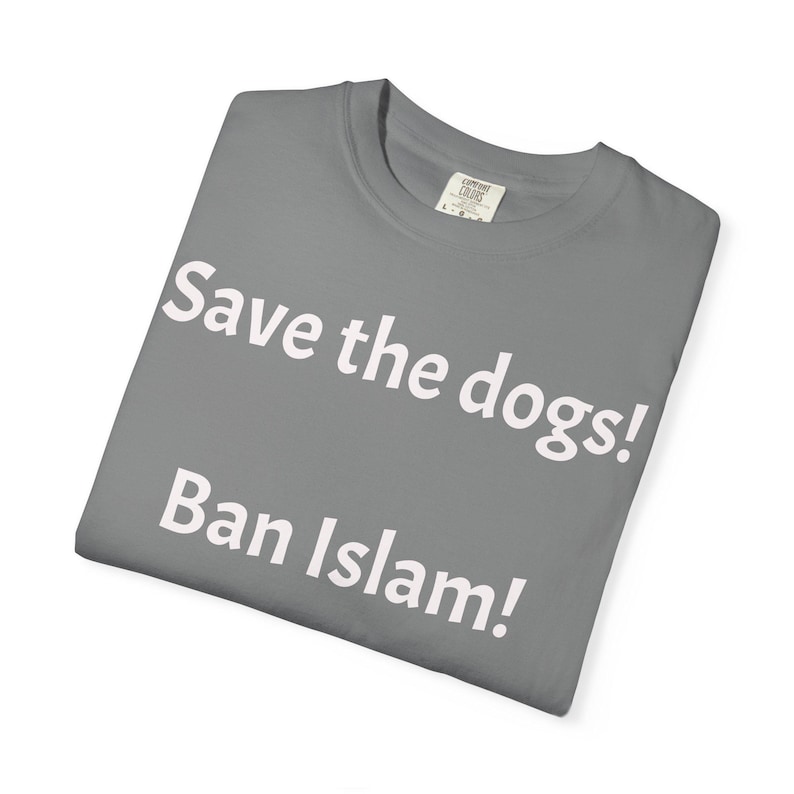 Save the dogs Ban Islam T-shirt | Controversial Text Tee image 7