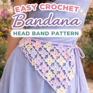 Może przedstawiać: Wzór na szydełkową opaskę na głowę w kolorach pastelowych. Bandana ma kwiatowy wzór w odcieniach różu, żółci i niebieskiego. U góry widnieje napis "EASY CROCHET Bandana HEAD BAND PATTERN".