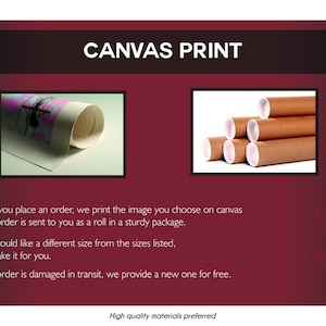 May include: The image showcases canvas prints. The text "CANVAS PRINT" is displayed at the top. Two framed images are shown: one of a rolled canvas print and another of rolled prints. The text below describes the printing and shipping process.