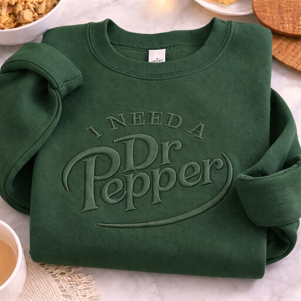 I Need A Dr. Embroidered Sweatshirt, Pepper Sweatshirt, Caffeine Lover Sweater, Cute Minimalist Soda Sweater, Gift for Drink Fans