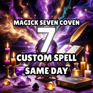 Puede incluir: Una escena en tonos morados y dorados con una bola de cristal central, un libro abierto con una pluma dorada y varias velas encendidas. El texto dice MAGICK SEVEN COVEN, 7, CUSTOM SPELL y SAME DAY. Cristales morados y amarillos están esparcidos.