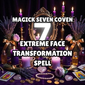 EXTREME Face Transformation Spell SAME DAY | Change My Face | Glow Up Spell | Beauty Spell | Glamour Spell | Coven Casting | 7 Witches