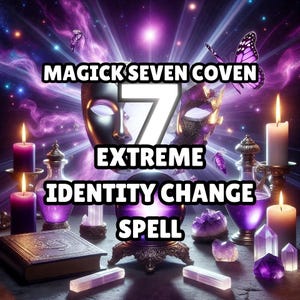 Puede incluir: Imagen digital artística con temática mística. La imagen presenta un gran número 7, las palabras "MAGICK SEVEN COVEN", "EXTREME", "IDENTITY CHANGE" y "SPELL". Hay velas, cristales y una bola de cristal.