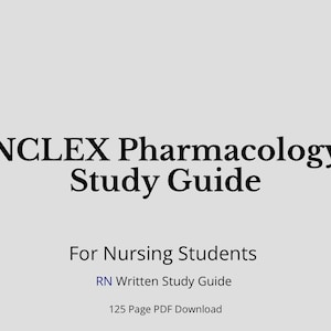 Può includere: Una guida allo studio intitolata "NCLEX Pharmacology Study Guide" per studenti di infermieristica. Il testo è in nero su sfondo grigio chiaro. Il testo aggiuntivo include "RN Written Study Guide" e "125 Page PDF Download".