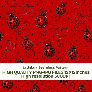 May include: A seamless pattern featuring red ladybugs with black spots and glittery accents on a red background. The design includes black dots and heart shapes. The image text reads "Ladybug Seamless Pattern".