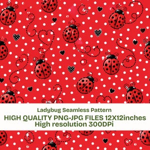 Pode incluir: Um padrão sem costura com joaninhas vermelhas com pintas pretas, corações pretos e bolinhas brancas sobre um fundo vermelho. A imagem inclui o texto "Ladybug Seamless Pattern" e "HIGH QUALITY PNG-JPG FILES 12X12inches High resolution 300DPI".