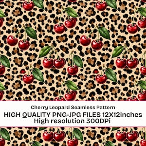 Puede incluir: Patrón sin costuras con un fondo de estampado de leopardo y cerezas rojas con hojas verdes. El texto en la parte inferior dice "Cherry Leopard Seamless Pattern" y "HIGH QUALITY PNG-JPG FILES 12X12inches High resolution 300DPI".