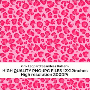 May include: A seamless pattern featuring a pink leopard print design. The pattern consists of various shades of pink spots on a lighter pink background. The image includes the text "Pink Leopard Seamless Pattern" and "HIGH QUALITY PNG-JPG FILES 12X12inches High resolution 300DPI".