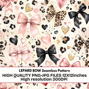 Puede incluir: Un patrón sin costuras con lazos rosas, negros y de estampado de leopardo, intercalados con corazones negros, rosas y de purpurina dorada sobre fondo crema. Texto: LEPARD BOW Seamless Pattern HIGH QUALITY PNG-JPG FILES 12X12inches High resolution 300DPi.