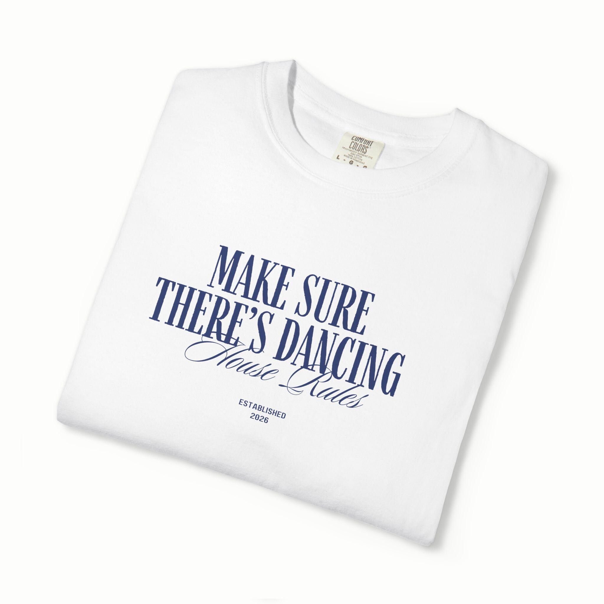 Make Sure There's Dancing | Harry House Rules T-shirt - Etsy