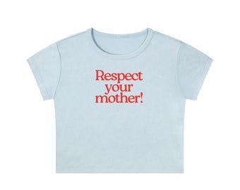 ¡Respeta a tu madre! Top corto lavado con nieve