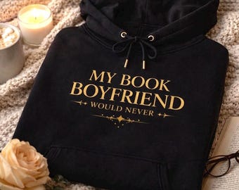 Fantasy Reader Hoodie, Dark Romance Booktok Merch, Morally Gray Book Boyfriend Sweatshirt