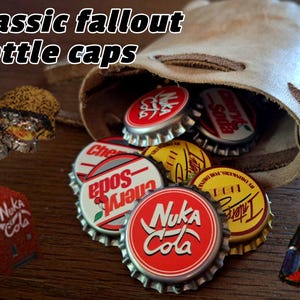 May include: A collection of metal bottle caps with various colorful graphic designs, including Nuka Cola and Cherry Soda branding, spilling out of a light tan leather pouch. The text Classic fallout bottle caps is visible at the top left.
