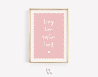 Long Live Sisterhood Print | Girls Room Wall Art Printable | Pink Nursery Wall Art | Sister Bedroom Decor | Digital Download