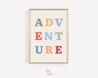 Adventure Print | Kids Room Wall Art Printable | Colourful Nursery Wall Art | Playroom Wall Art | Kids Typography Print | Digital Download