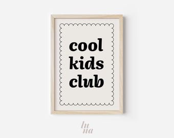 Cool Kids Club Typography Print | Kids Room Wall Art Printable | Neutral Nursery Wall Art | Playroom Wall Art | Digital Download