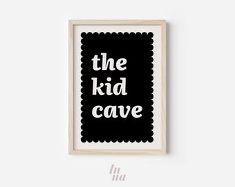 The Kid Cave Print | Kids Room Wall Art Printable | Playroom Wall Art | Kids Bedroom Decor | Typography Poster | Digital Download