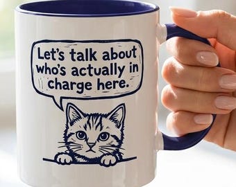 Funny Kitten in Charge mug | Cat Mom Cat Dad Gift Cat Lover Petsitter Coffee Tea Mug 8 colors
