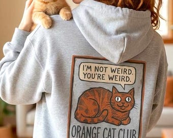 Weird Orange Cat Club Hoodie Unisex | Funny Cat Lover Sweatshirt Gift Cat Mom Dad Parent