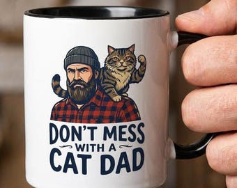 Tough Cat Dad Mug | Father's Day Cat Dad Gift Accent Coffee Mug 11oz 15oz