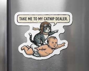 Funny Catnip Dealer Magnet | Cat Baby Humor Gift for Cat Mom Cat Dad Cat Lover
