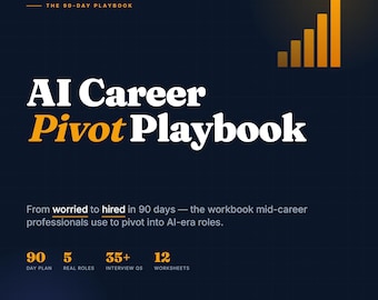 Playbook met AI Career Pivot | 90-dagenplan om vanaf elke achtergrond in te zetten op AI | CV LinkedIn-sollicitatiegids Afdrukbare pdf 122 pagina's