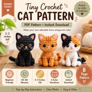 May include: A digital PDF crochet pattern for micro amigurumi cats, featuring text Tiny Crochet CAT PATTERN. Three small crocheted cats are shown: one solid black, one orange tabby, and one calico. Each cat is 2-3 inches tall with plastic eyes.