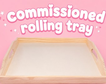 Custom Rolling Tray