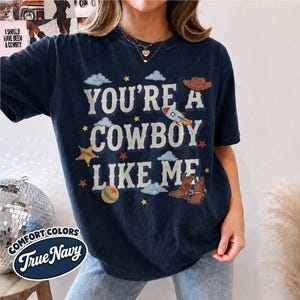Vintage Tay Story Shirt, You're A Cowboy Like Me Shirt, Toy Story 5 Shirt, WDW Disneyland Family Vacation Trip Tee, Disney Pixar Fest Shirt True Navy