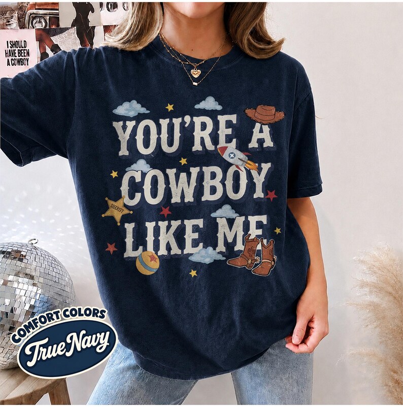 Vintage Tay Story Shirt, You're A Cowboy Like Me Shirt, Toy Story 5 Shirt, WDW Disneyland Family Vacation Trip Tee, Disney Pixar Fest Shirt True Navy