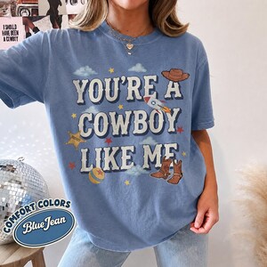 Vintage Tay Story Shirt, You're A Cowboy Like Me Shirt, Toy Story 5 Shirt, WDW Disneyland Family Vacation Trip Tee, Disney Pixar Fest Shirt Blue Jean