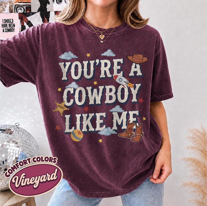 Vintage Tay Story Shirt, You're A Cowboy Like Me Shirt, Toy Story 5 Shirt, WDW Disneyland Family Vacation Trip Tee, Disney Pixar Fest Shirt Vineyard