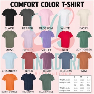 May include: A selection of Comfort Color T-shirts in various colors, including black, pepper, blossom, white, and ivory. The image displays a range of sizes and color options, with a size chart for reference. The text "COMFORT COLOR T-SHIRT" is at the top.