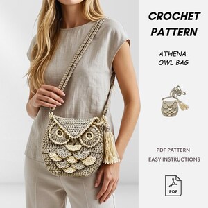 May include: A crocheted owl-shaped bag with a long strap and a tassel. The bag is beige and cream-colored, with circular and petal-shaped details. The text "CROCHET PATTERN" and "ATHENA OWL BAG" are visible.