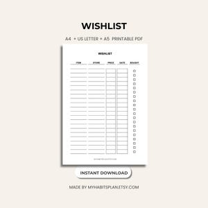 Peut inclure: Un modèle de liste de souhaits imprimable blanc avec le mot "WISHLIST" en haut. Le modèle comprend des colonnes pour l'article, le magasin, le prix, la date et l'achat, avec des cases à cocher. Le texte "A4 + US LETTER + A5 PRINTABLE PDF" est également visible.