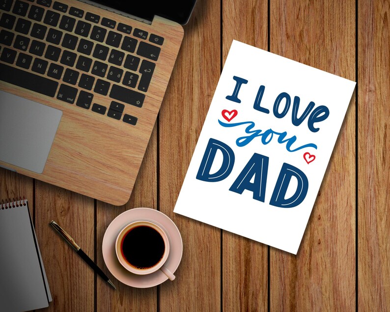 I Love You Dad Card Printable, Father’s Day Card 5x7, Digital Download ...