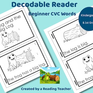 May include: Educational material for early readers. The image shows a decodable reader with the title "Decodable Reader" and the subtitle "Beginner CVC Words". The reader features illustrations of a frog and a log, with simple sentences.