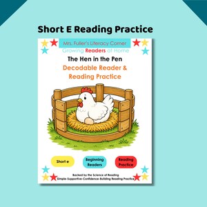 Op de afbeelding: Een educatief boekcover voor kinderen, getiteld "Short E Reading Practice". Het toont een cartoon kip in een pen, met de tekst "The Hen in the Pen" en "Decodable Reader & Reading Practice."