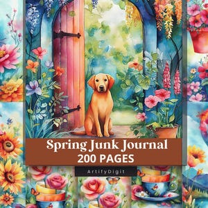 Könnte beinhalten: Eine Aquarellcollage mit einem Golden Retriever vor einer Holztür, umgeben von Blumen und Schmetterlingen. Der Text "Spring Junk Journal 200 PAGES" wird auf einem braunen Banner angezeigt. Das Gesamtthema ist Frühling.